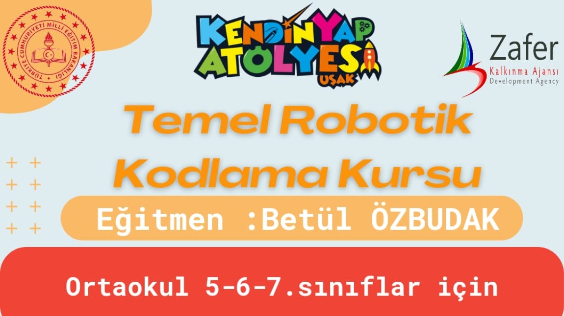 TEMEL ROBOTİK KODLAMA VE STEM EĞİTİMİ KURSLARI HAKKINDA DUYURU.